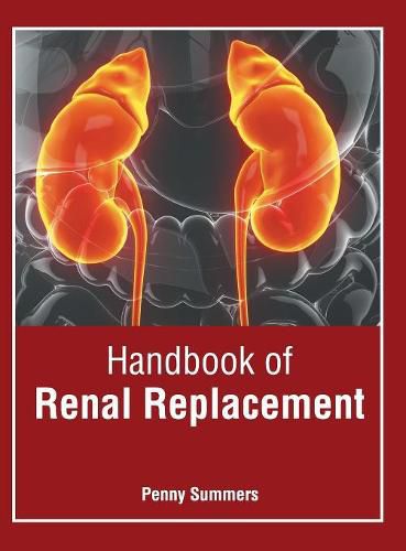 Cover image for Handbook of Renal Replacement