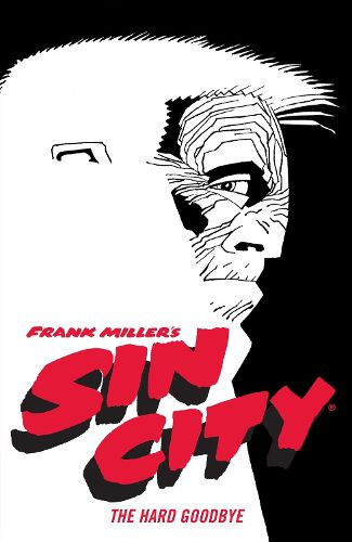 Cover image for Frank Miller's Sin City Volume 1: The Hard Goodbye (fourth Edition)