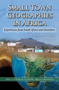 Cover image for Small Town Geographies in Africa: Experiences from South Africa & Elsewhere