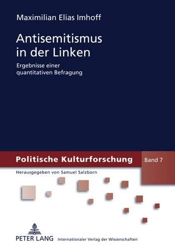 Cover image for Antisemitismus in Der Linken: Ergebnisse Einer Quantitativen Befragung