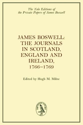 Cover image for James Boswell: His Journals in Scotland, England and Ireland, 1766-1769