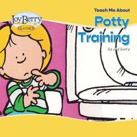 Cover image for Teach Me About Potty Training