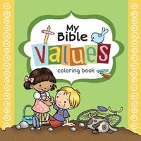 Cover image for My Bible Values Coloring Book