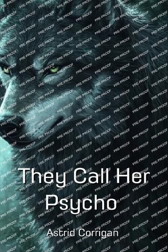 Cover image for They Call Her Psycho