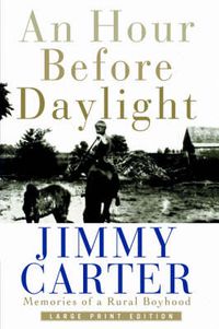 Cover image for An Hour Before Daylight: Memories Of A Rural Boyhood