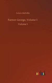Cover image for Farmer George, Volume 1: Volume 1