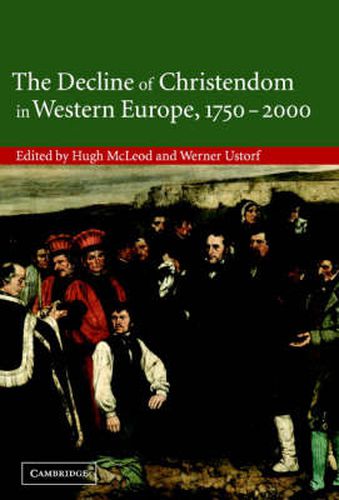 Cover image for The Decline of Christendom in Western Europe, 1750-2000