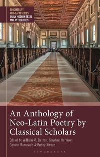 Cover image for An Anthology of Neo-Latin Poetry by Classical Scholars