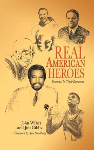 Cover image for Real American Heroes: Secrets To Their Success