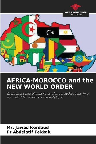 Cover image for AFRICA-MOROCCO and the NEW WORLD ORDER