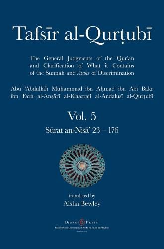 Tafsir al-Qurtubi Vol. 5: Juz' 5: S&#363;rat an-Nis&#257;' 23 - 176