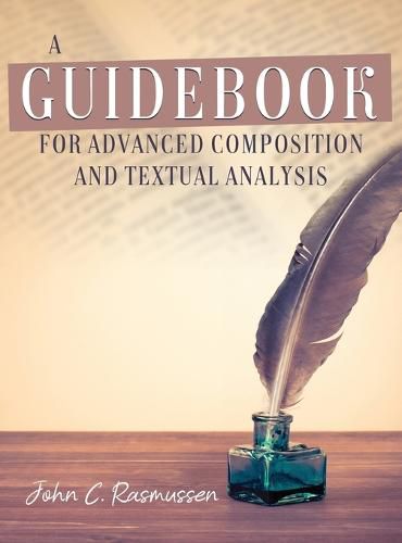 Cover image for A Guidebook for Advanced Composition and Textual Analysis