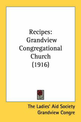 Cover image for Recipes: Grandview Congregational Church (1916)