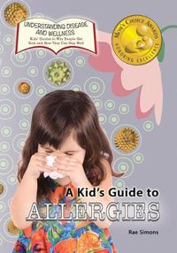 Cover image for A Kid's Guide to Allergies