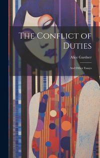 Cover image for The Conflict of Duties