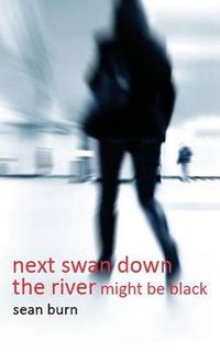 Cover image for next swan down the river might be black