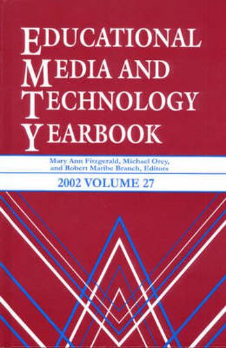 Educational Media and Technology Yearbook 2002: Volume 27