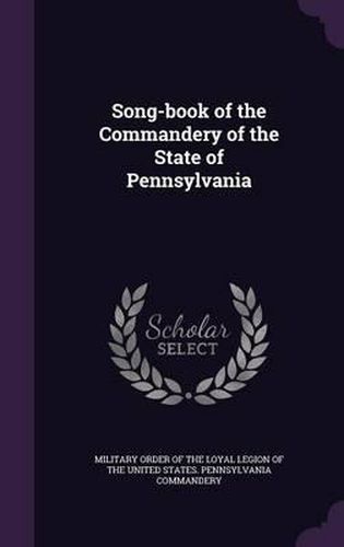 Cover image for Song-Book of the Commandery of the State of Pennsylvania