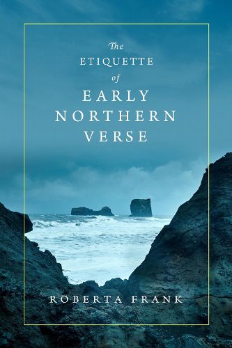 Cover image for The Etiquette of Early Northern Verse