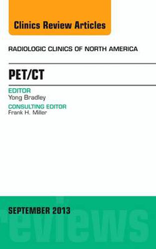 Cover image for PET/CT, An Issue of Radiologic Clinics of North America