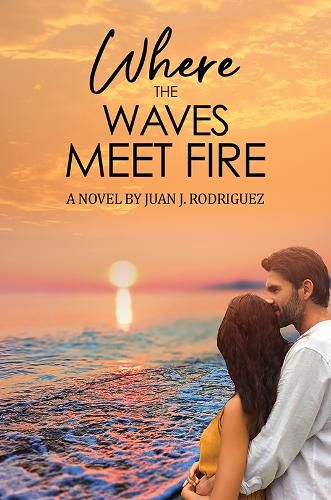 Cover image for Where the Waves Meet Fire
