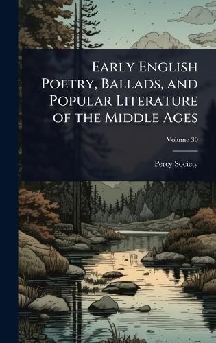 Cover image for Early English Poetry, Ballads, and Popular Literature of the Middle Ages