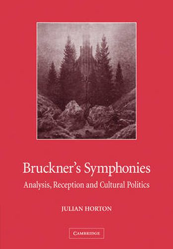 Cover image for Bruckner's Symphonies: Analysis, Reception and Cultural Politics