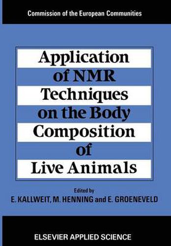 Cover image for Application of NMR Techniques on the Body Composition of Live Animals
