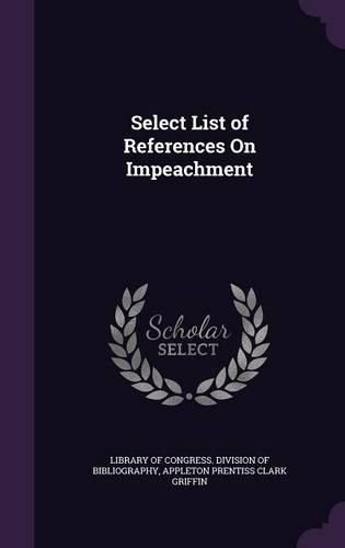 Select List of References on Impeachment