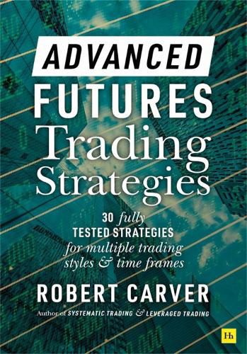 Cover image for Advanced Futures Trading Strategies