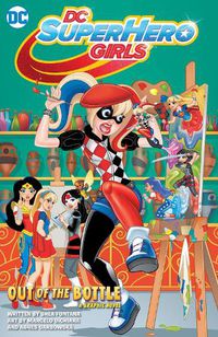 Cover image for DC Super Hero Girls: Out of the Bottle