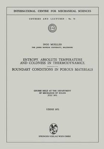 Cover image for Entropy, Absolute Temperature and Coldness in Thermodynamics: Boundary Conditions in Porous Materials
