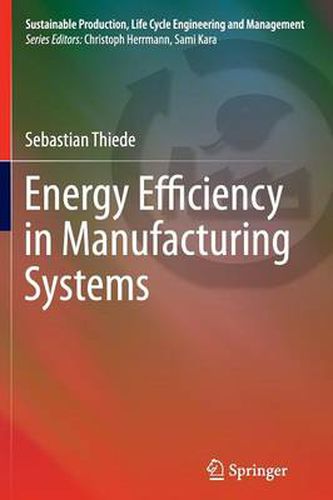 Cover image for Energy Efficiency in Manufacturing Systems