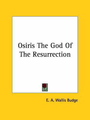 Cover image for Osiris the God of the Resurrection