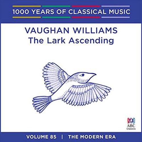 Vaughan Williams Lark Ascending 1000 Years Of Classical Music Vol 85