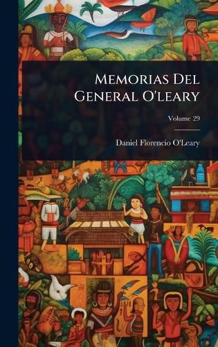 Cover image for Memorias Del General O'leary
