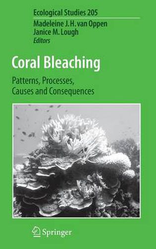 Coral Bleaching: Patterns, Processes, Causes and Consequences