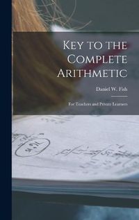 Cover image for Key to the Complete Arithmetic