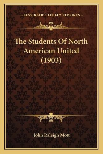 Cover image for The Students of North American United (1903)