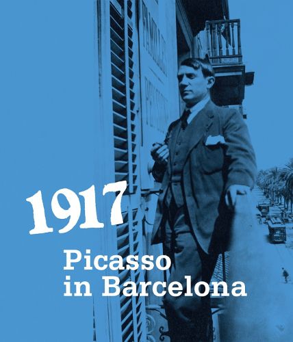 Cover image for 1917. Picasso in Barcelona