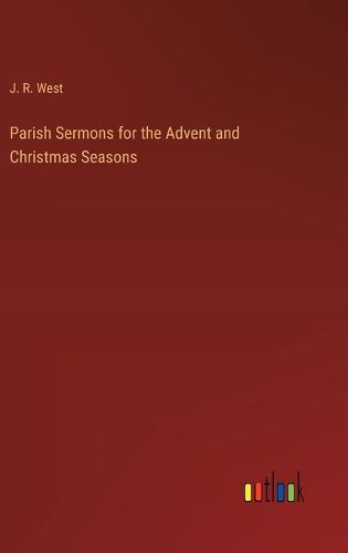 Cover image for Parish Sermons for the Advent and Christmas Seasons