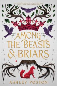 Cover image for Among the Beasts & Briars