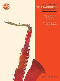 Cover image for The Chester Alto Saxophone Anthology: 12 Popular Works