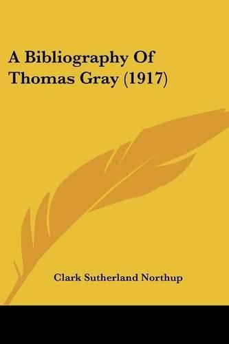 Cover image for A Bibliography of Thomas Gray (1917)