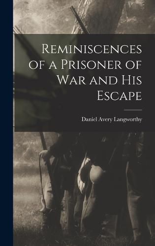 Cover image for Reminiscences of a Prisoner of war and his Escape