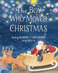 Cover image for The Boy Who Moved Christmas