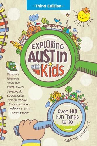 Cover image for Exploring Austin with Kids: Over 100 Fun Things to Do