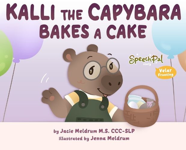 Cover image for Kalli the Capybara Bakes a Cake