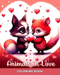 Cover image for Animals in Love Coloring Book