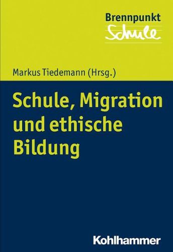 Cover image for Schule, Migration Und Ethische Bildung